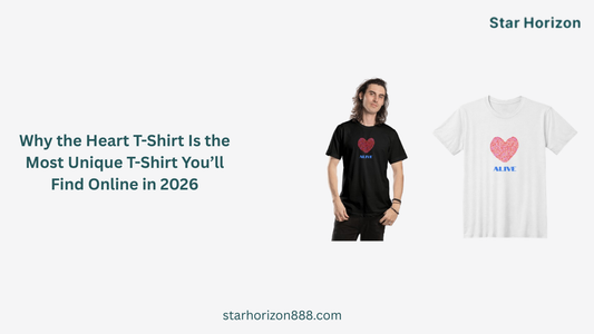 Why the Heart T-Shirt Is the Most Unique T-Shirt You’ll Find Online in 2026