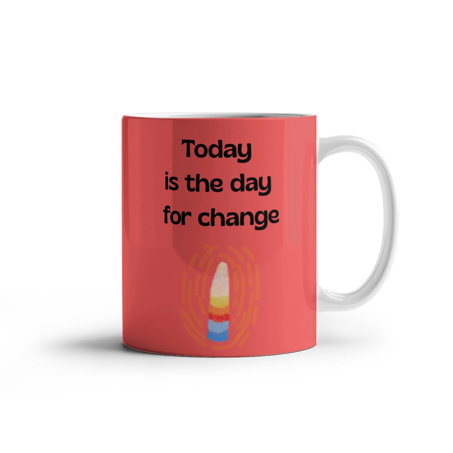 Today is the Day Mug 2