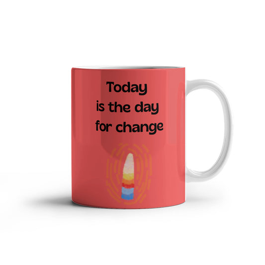 Today is the Day Mug 2