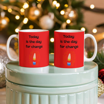 Today is the Day Mug 2