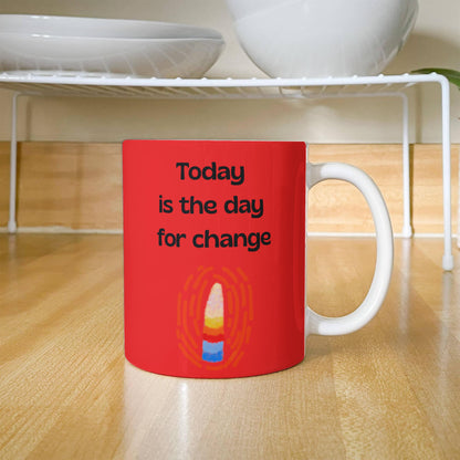 Today is the Day Mug 2