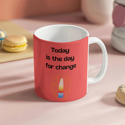 Today is the Day Mug 2