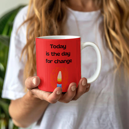 Today is the Day Mug 2