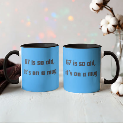 67 Mug - Funny