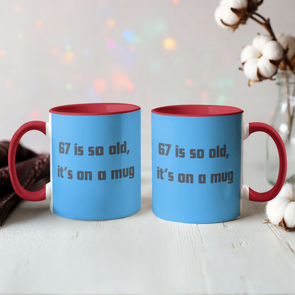 67 Mug - Funny
