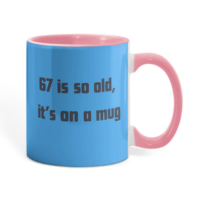 67 Mug - Funny