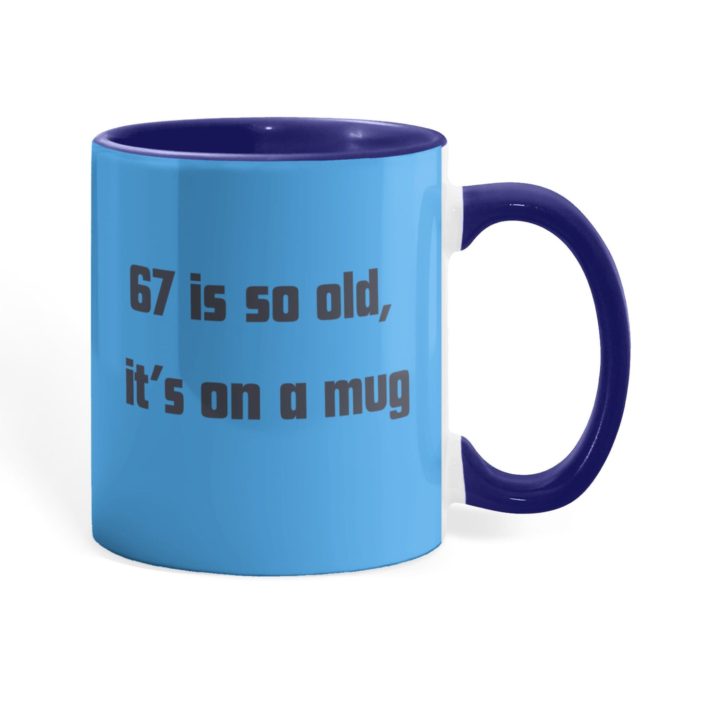 67 Mug - Funny
