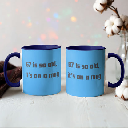 67 Mug - Funny